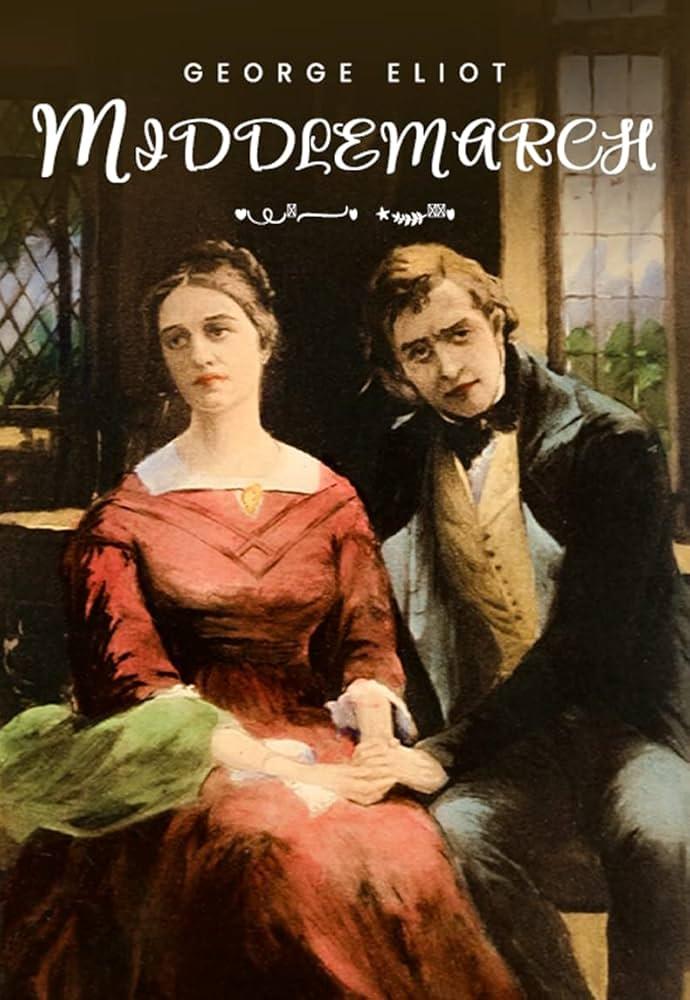 Middlemarch by George Eliot (1871–1872)