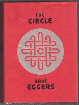 "The Circle" by Dave Eggers