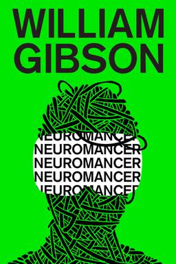 "Neuromancer" by William Gibson