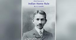 Mahatma Gandhi's 'Hind Swaraj': Imagining a Nation | Sahapedia